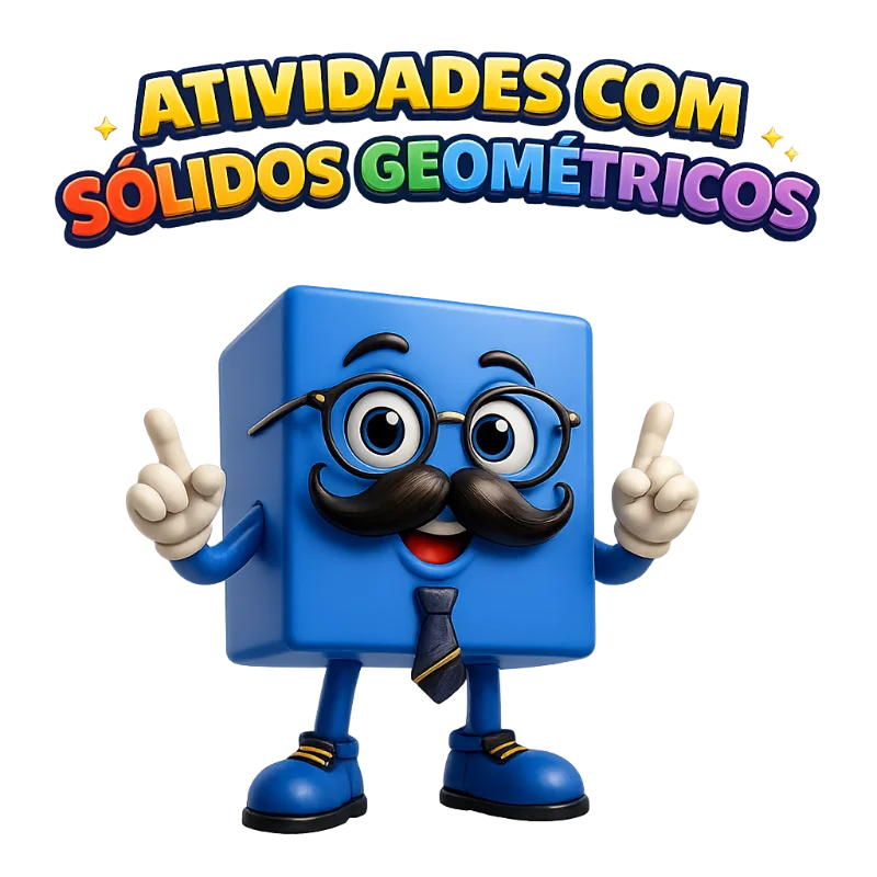 ATIVIDADES COM SÓLIDOS GEOMÉTRICOS